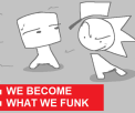 FNF We Become What We Funk
