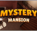 Mystery Mansion