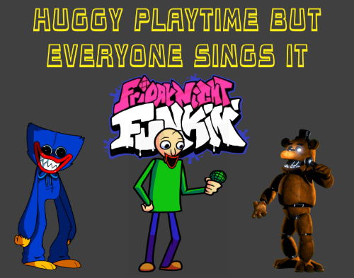 Friday Night Funkin: Huggy Playtime but Everyone Sings It Mod