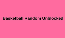 Let's Play - Basket Random (Sports Browser Game) 